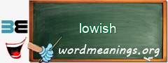 WordMeaning blackboard for lowish